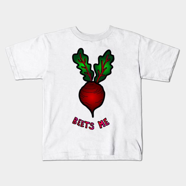 Beets Me Kids T-Shirt by GemmasGems